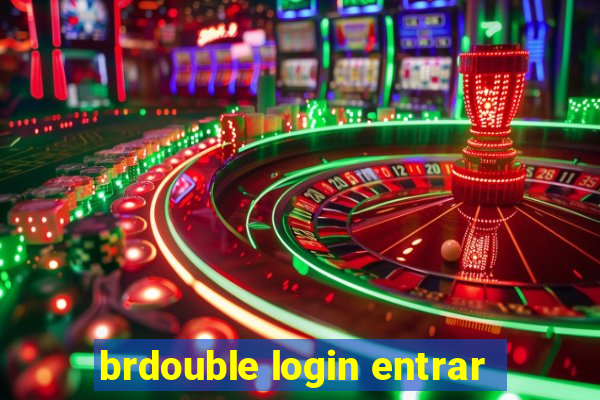 brdouble login entrar